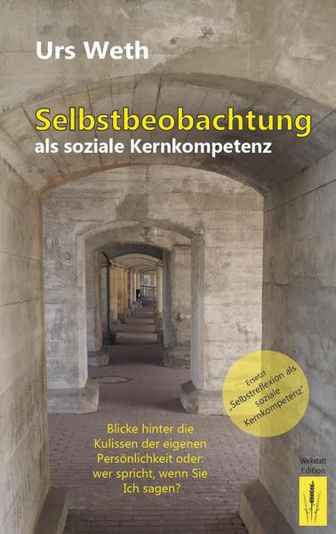 Selbstbeobachtung als soziale Kernkompetenz