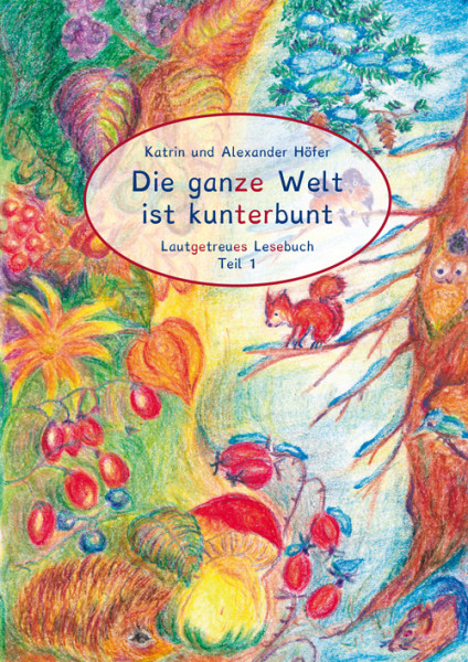 Die ganze Welt ist kunterbunt - Teil 1