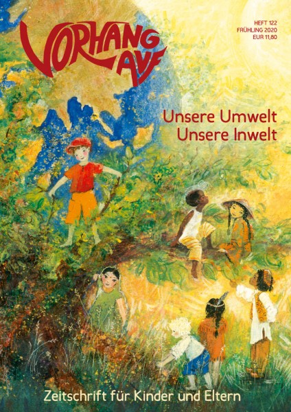 VORHANG AUF Heft 122 Unsere Umwelt – unsere Inwelt